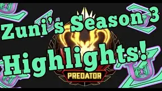 Zuni's Season 3 Highlights! Apex Predator! Top 800!