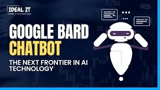 Google Bard Chatbot   The Next Frontier in AI Technology