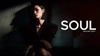 Soul l R&B | Deeper.Further for day & night l PAIN AIN'T LEFT
