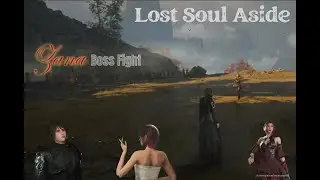 Zana Boss Fight | Lost Soul Aside