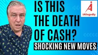 Is This the Death of Cash? - Shocking New Moves