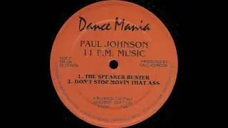 Paul Johnson - Don't Stop Movin That Ass (Dance Mania)