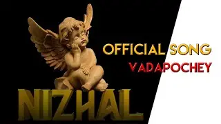 Nizhal - Lyrical Video Song - Slow poison - VadaPochey