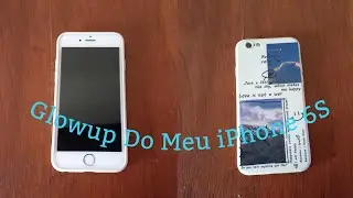 Glowup No Meu iPhone 6S 2023 ~ Emanuel Roberto