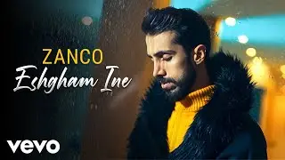 Zanco - Eshgham Ine (Official Music Video)