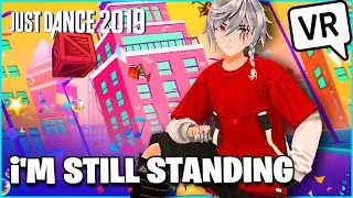 I'M STILL STANDING | JUST DANCE VRCHAT