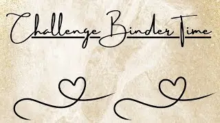 Week 7/52 Challenge Binder Time. UK cash stuffer 