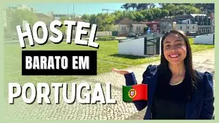 HOSTEL EM PORTUGAL, AONDE FICAMOS HOSPEDADOS - LOCALIZAÇÃO E PREÇO! VALE A PENA? É SEGURO?