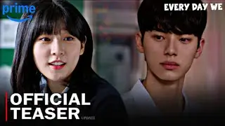 Официальный тизер сериала &laquo;Every Day We&raquo; | Обновление | Ким Саэ Рон, Ли Чэ Мин | Новый корейский ...