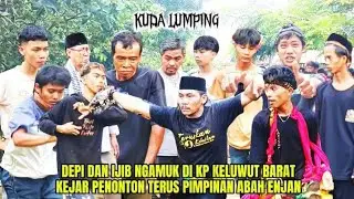 Seru! Kuda Lumping‼️Depi & Ijib Ngamuk Kejar Penonton | Pimpinan Abah Enjan Di Kp Keluwut Barat 
