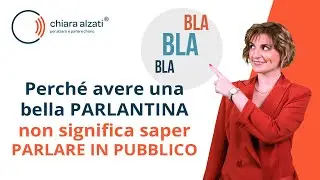 Perch&egrave; avere una bella PARLANTINA non significa saper parlare in pubblico