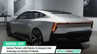Luminar ($LAZR) сотрудничает с Polestar ($PSNY) для интеграции технологии лидара в несколько моделей электромобилей