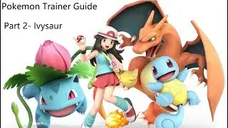 Super Smash Bros Ultimate. Руководство для начинающих тренеров покемонов, часть 2 &mdash; Ивизавр
