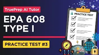 Подготовка к сертификационному тесту EPA 608 2025 &mdash; Тип I, №3 | TruePrep AI Tutor