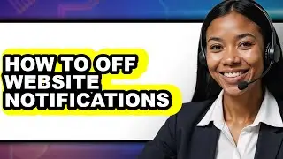 How to Off Website Notifications (easy Method)