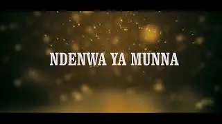 NDENWA YA MUNNA episode 1(2019)