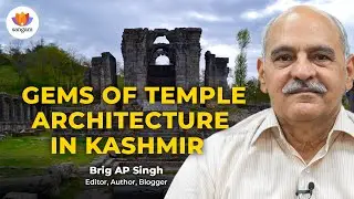 Gems of Temple Architecture in Kashmir | Brig. AP Singh #sangamclips