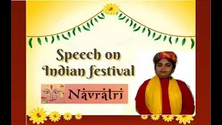 Speech on Indian Festival || Navratri || show and tell | speaking skill |