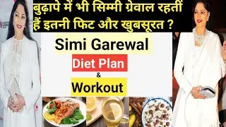 Simi Garewal Diet Plan & Workout l Health Care Center