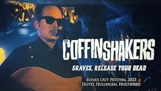 The Coffinshakers - Graves, Release Your Dead @ Bones Out Fest 2023