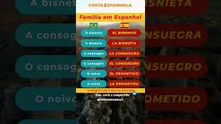 Bisneto, Consuegra, Prometido&hellip; Familia Expandida em Espanhol! 💍