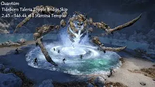 Quant&uuml;m || Tideborn Taleria HM - 2:45 || Stamina Templar