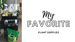 Plant Supplies | What Is On My Plant Cart