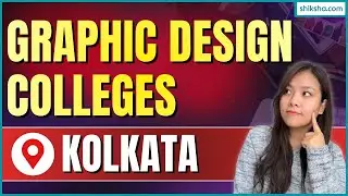Best Graphic Design Colleges in Kolkata| Admission, Courses, Fees, Placements #graphicdesigncolleges