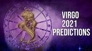 Virgo 2021 Love, Money, Career EVERYTHING will change! | Horoscope Predictions
