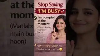 Stop Saying &ldquo;I&rsquo;m Busy&rdquo; ❌ | Use These Professional English Lines ✅#LearnEnglish#SpokenEnglish