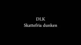 DLK -  Den Skattefria Dunken
