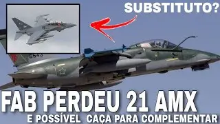FAB PERDEU 21 CA&Ccedil;AS AMX  VEJA POSSIVEL AERONAVE PARA COMPLEMENTAR FROTA.
