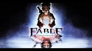 Fable Anniversary Прохождение #1