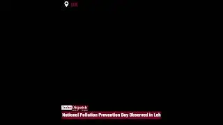 National Pollution Prevention Day Observed in Leh
