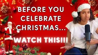SHOULD CHRISTIANS CELEBRATE CHRISTMAS?🎄🎅🏻 | Ep 34 | The Truth Podcast