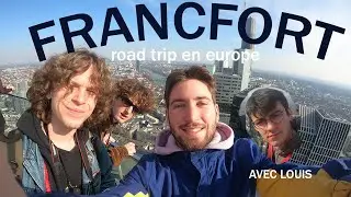 Un clip de rap à FRANCFORT ! EUROTRIP #1