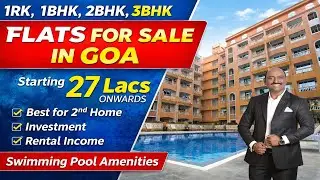 1RK | 1BHK | 2BHK | 3BHK | FLAT FOR SALE IN GOA | STARTING 27 LACS ONWARDS | BEACH NEARBY
