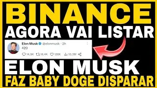 BABY DOGE: AGORA BINANCE LISTA 😍 ELON MUSK TWITOU AGORA 