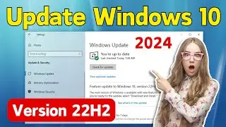 How To Update Your Windows 10 Laptop Or PC | Update Windows 10 In Laptop | Windows 10 Version 22H2