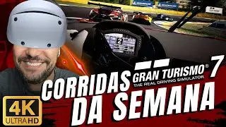 GRAN TURISMO 7 - CORRIDAS DA SEMANA | PSVR2 PS5 PRO - 4K