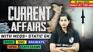 Current Affairs Today | 19 July Current Affairs 2025 | Daily Current Affairs | By Krati Mam