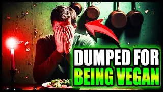Delusional Vegans are Getting DUMPED for Their Toxic Beliefs