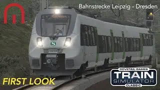 Train Simulator Classic - FIRST LOOK at Bahnstrecke Leipzig - Dresden