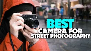 TOP 5: Best Camera For Street Photography [2022] | Get Sharp Photos!