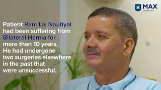 Robotic Surgery for Bilateral Hernia | Patient Success Story | Max Hospital, Patparganj
