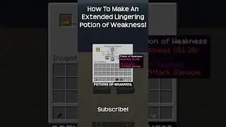 How To Make An Extended Lingering Potion Of Weakness In Minecraft!