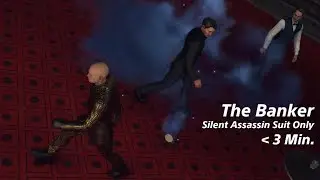 The Banker (2025) - Easy Silent Assassin Suit Only in 2:52 Min | Elusive Target | HITMAN 3