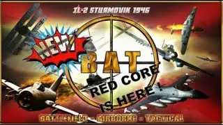 IL2 1946 RED CORE IS HERE ! NEW B.A.T. MOD INSTALL MODEL