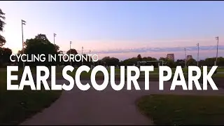 CYCLING IN TORONTO - EARLSCOURT PARK