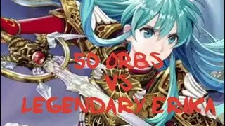 Fire Emblem Heroes - 50 + Orbs Summons: Eirika legendary Hero